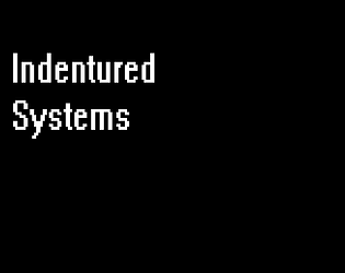 Indentured Systems - Adventure - Gamekafe
